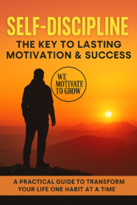Book cover with the title: Self-Discipline: The Key to Lasting Motivation and Success. A man standing on the mountain looking at the sunrise